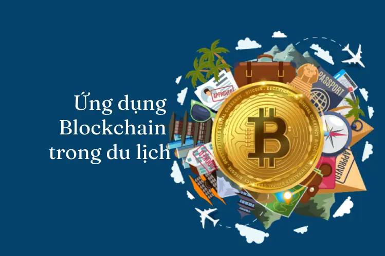 Ứng dụng Blockchain trong du lịch