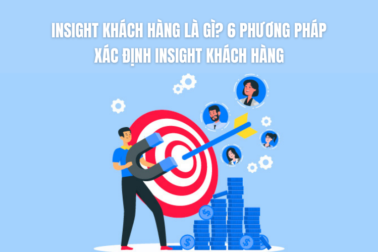 Phương pháp xác định insight khách hàng hiệu quả cho doanh nghiệp du lịch